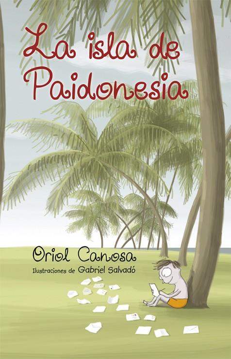 LA ISLA DE PAIDONESIA | 9788424660673 | CANOSA MASLLORENS, ORIOL | Llibreria Online de Banyoles | Comprar llibres en català i castellà online