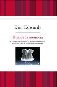 HIJA DE LA MEMORIA | 9788498673500 | EDWARDS KIM | Llibreria Online de Banyoles | Comprar llibres en català i castellà online