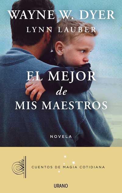MEJOR DE MIS MAESTROS,EL | 9788479538392 | DYER, WAYNE W./LAUBER, LYNN | Llibreria Online de Banyoles | Comprar llibres en català i castellà online