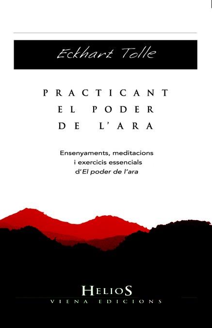 PRACTICANT EL PODER DE L'ARA | 9788483306611 | TOLLE, ECKHART | Llibreria L'Altell - Llibreria Online de Banyoles | Comprar llibres en català i castellà online - Llibreria de Girona