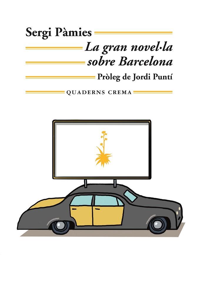 LA GRAN NOVEL·LA SOBRE BARCELONA | 9788477276654 | PÀMIES BERTRAN, SERGI | Llibreria Online de Banyoles | Comprar llibres en català i castellà online