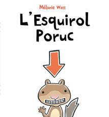 ESQUIROL PORUC | 9788489625662 | WATT, MELANIE | Llibreria Online de Banyoles | Comprar llibres en català i castellà online