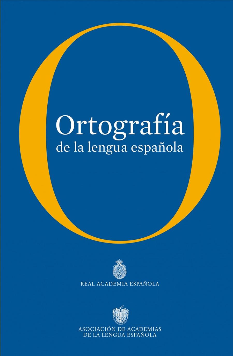 ORTOGRAFIA DE LA LENGUA ESPAÑOLA | 9788467034264 | REAL ACADEMIA ESPAÑOLA | Llibreria Online de Banyoles | Comprar llibres en català i castellà online
