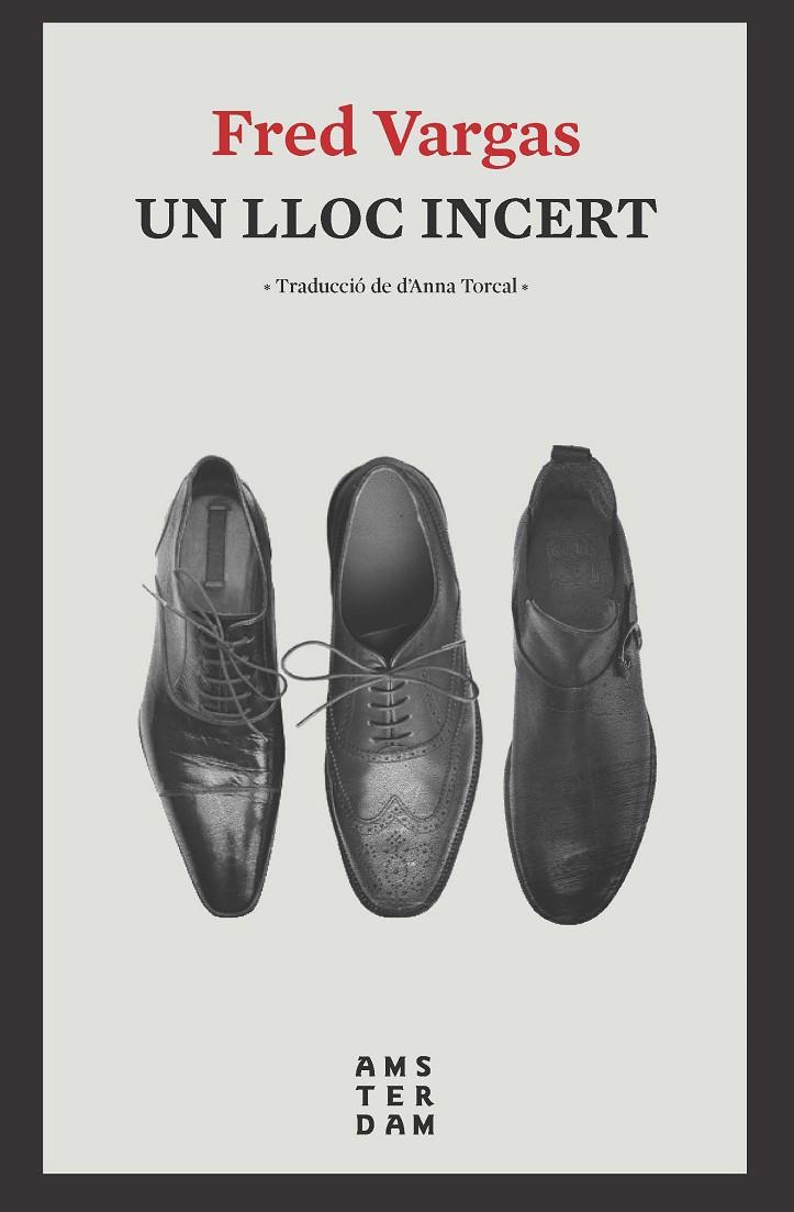 LLOC INCERT, UN | 9788416743803 | VARGAS, FRED | Llibreria Online de Banyoles | Comprar llibres en català i castellà online