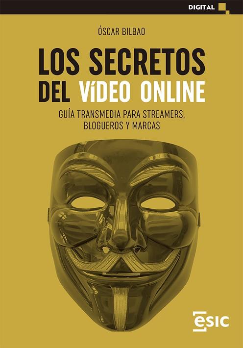 LOS SECRETOS DEL VÍDEO ONLINE | 9788418415975 | BILBAO CALZADA, ÓSCAR | Llibreria Online de Banyoles | Comprar llibres en català i castellà online