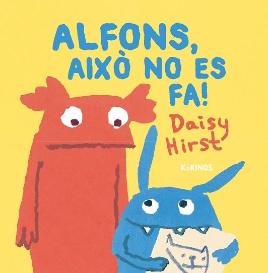 ALFONS, AIXÒ NO ES FA! | 9788419475497 | HIRST, DAISY | Llibreria Online de Banyoles | Comprar llibres en català i castellà online
