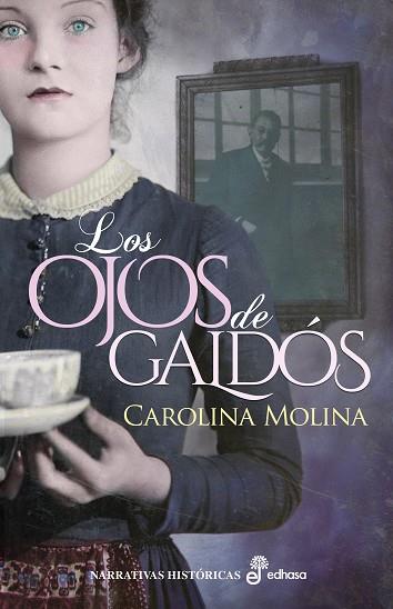 OJOS DE GALDÓS, LOS | 9788435063333 | MOLINA GARCÍA, CAROLINA | Llibreria Online de Banyoles | Comprar llibres en català i castellà online