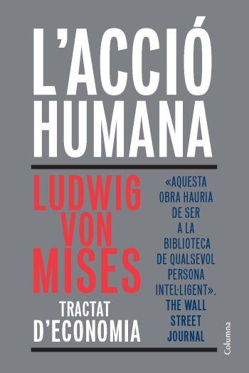 ACCIÓ HUMANA, L' | 9788466411813 | VON MISES, LUDWIG | Llibreria Online de Banyoles | Comprar llibres en català i castellà online