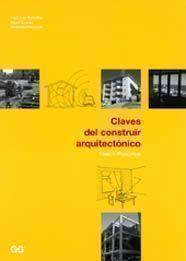 CLAVES DEL CONSTRUIR ARQUITECTÓNICO. TOMO I: PRINCIPIOS | 9788425216954 | GONZALEZ, JOSE LUIS/CASALS, ALBERT/FALCONES, ALEJA | Llibreria Online de Banyoles | Comprar llibres en català i castellà online
