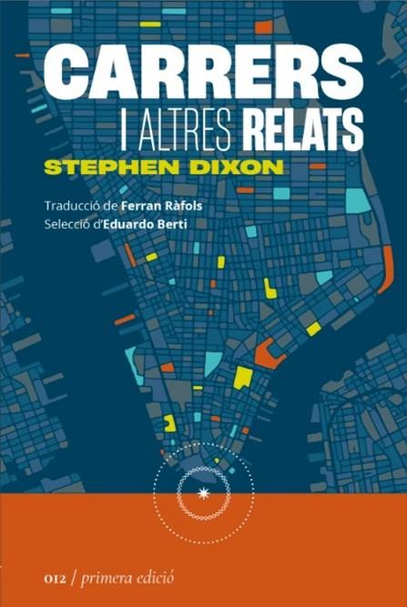 CARRERS I ALTRES RELATS | 9788419059123 | DIXON, STEPHEN | Llibreria Online de Banyoles | Comprar llibres en català i castellà online