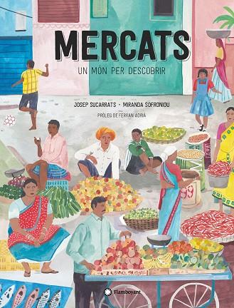MERCATS, UN MÓN PER DESCOBRIR | 9788417749682 | SUCARRATS, JOSEP | Llibreria Online de Banyoles | Comprar llibres en català i castellà online