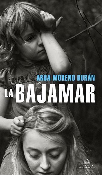 LA BAJAMAR | 9788439739937 | MORENO DURÁN, AROA | Llibreria Online de Banyoles | Comprar llibres en català i castellà online