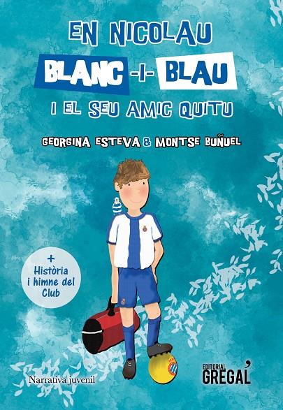 EN NICOLAU BLANC-I-BLAU I EL SEU AMIC QUITU | 9788494509124 | ESTEVA MINGUELL, GEORGINA | Llibreria Online de Banyoles | Comprar llibres en català i castellà online