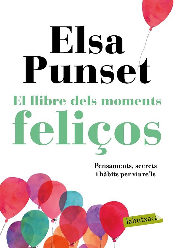 EL LLIBRE DELS MOMENTS FELIÇOS | 9788417420895 | PUNSET, ELSA | Llibreria Online de Banyoles | Comprar llibres en català i castellà online