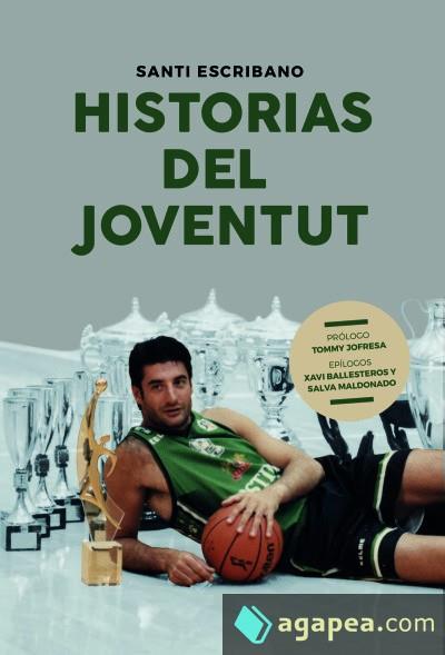 HISTORIAS DEL JOVENTUT | 9788415448396 | SANTI ESCRIBANO | Llibreria Online de Banyoles | Comprar llibres en català i castellà online