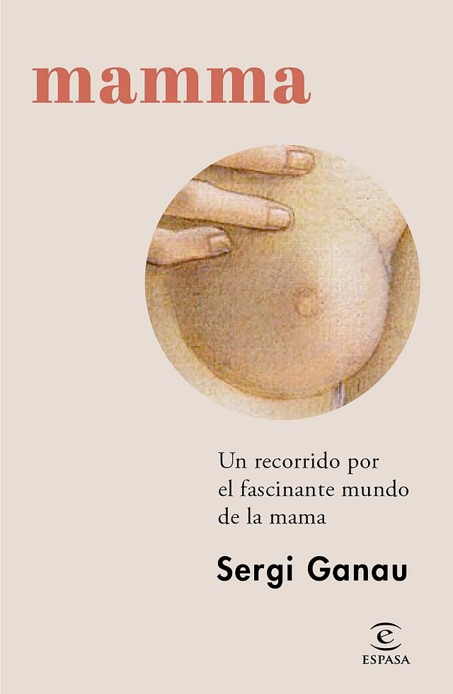 MAMMA | 9788467072792 | GANAU, SERGI | Llibreria L'Altell - Llibreria Online de Banyoles | Comprar llibres en català i castellà online - Llibreria de Girona