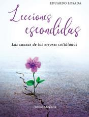 LECCIONES ESCONDIDAS CAUSAS DE LOS ERROR | 9788412135022 | EDUARDO LOSADA | Llibreria Online de Banyoles | Comprar llibres en català i castellà online