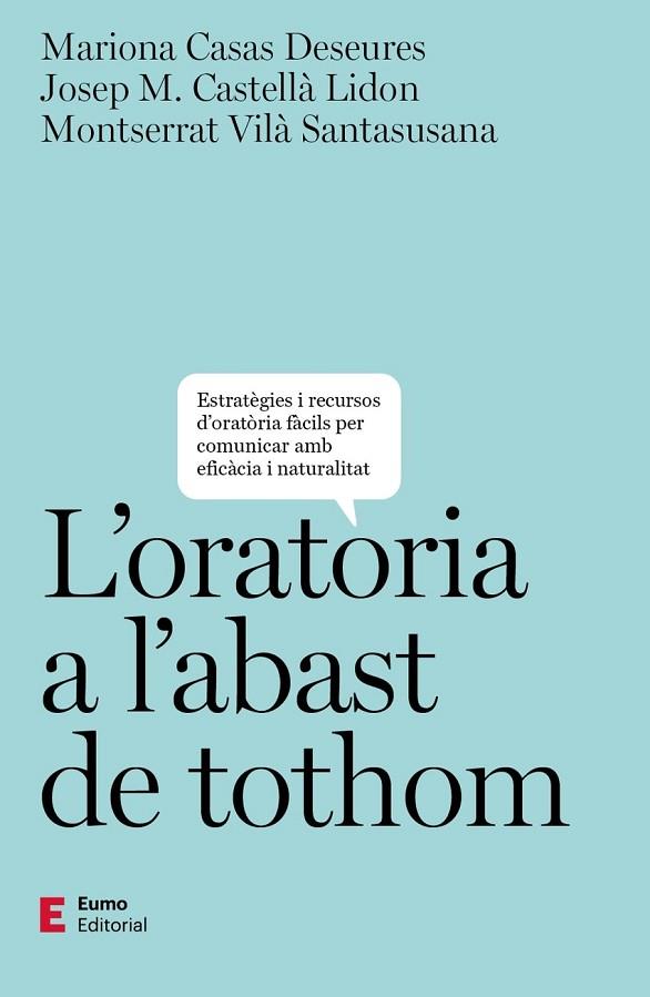 (2 ED) L'ORATORIA A L'ABAST DE TOTHOM | 9788497668019 | M.CASAS DESEURES,JOSEP M. CASTELLALIDON, MONTSERRAT VILÀ SANTASUSANA | Llibreria Online de Banyoles | Comprar llibres en català i castellà online