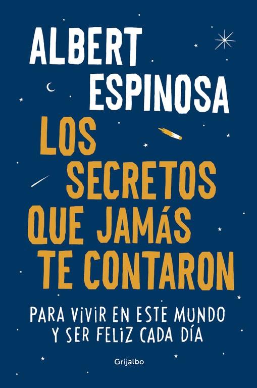 LOS SECRETOS QUE JAMÁS TE CONTARON | 9788425354502 | ESPINOSA, ALBERT | Llibreria Online de Banyoles | Comprar llibres en català i castellà online