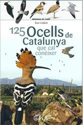 125 OCELLS DE CATALUNYA QUE CAL CONÈIXER | 125 OCELLS | LLOBET, TONI | Llibreria Online de Banyoles | Comprar llibres en català i castellà online