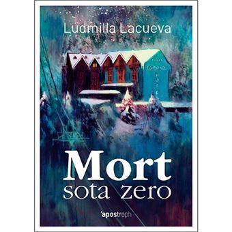 MORT SOTA ZERO | 9788494791475 | LACUEVA CANUT, LUDMILLA | Llibreria Online de Banyoles | Comprar llibres en català i castellà online