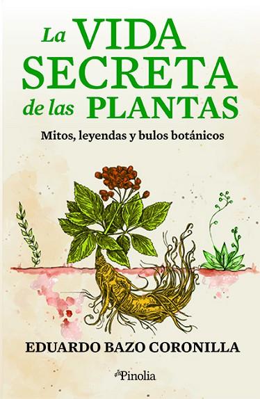 VIDA SECRETA DE LAS PLANTAS, LA | 9788418965517 | EDUARDO BAZO CORONILLA | Llibreria Online de Banyoles | Comprar llibres en català i castellà online