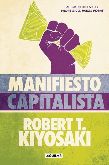 MANIFIESTO CAPITALISTA | 9788403524484 | KIYOSAKI, ROBERT T. | Llibreria Online de Banyoles | Comprar llibres en català i castellà online