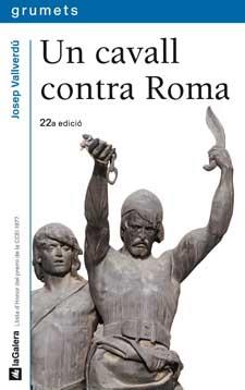 UN CAVALL CONTRA ROMA | 9788424681036 | VALLVERDU, JOSEP | Llibreria Online de Banyoles | Comprar llibres en català i castellà online