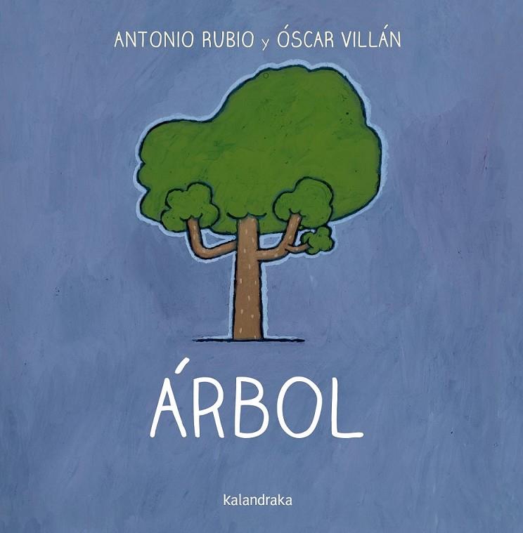 ÁRBOL | 9788492608812 | RUBIO HERRERO, ANTONIO/VILLÁN SEOANE, OSCAR | Llibreria Online de Banyoles | Comprar llibres en català i castellà online