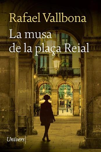 MUSA DE LA PLAÇA REIAL, LA | 9788418887406 | VALLBONA, RAFAEL | Llibreria Online de Banyoles | Comprar llibres en català i castellà online