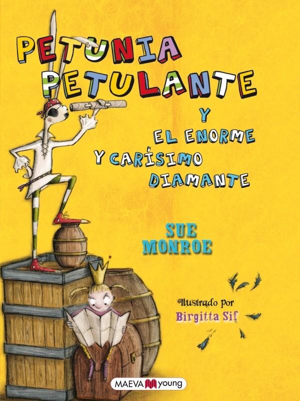 PETUNIA Y EL ENORME Y CARISIMO DIAMANTE | 9788415532576 | MONROE SUE | Llibreria Online de Banyoles | Comprar llibres en català i castellà online