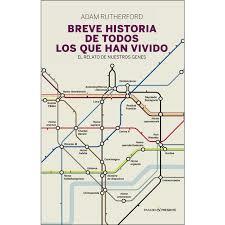 BREVE HISTORIA DE TODOS LOS QUE HAN VIVIDO | 9788494619359 | ADAM RUTHERFORD | Llibreria Online de Banyoles | Comprar llibres en català i castellà online