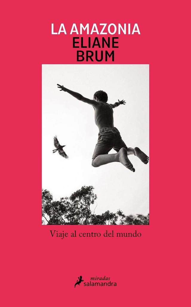 AMAZONIA, LA | 9788419456397 | BRUM, ELIANE | Llibreria Online de Banyoles | Comprar llibres en català i castellà online