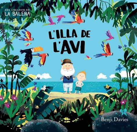L'ILLA DE L'AVI | 9788416394135 | DAVIES, BENJI | Llibreria L'Altell - Llibreria Online de Banyoles | Comprar llibres en català i castellà online - Llibreria de Girona