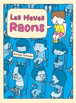 MEVES RAONS, LES | 9788416427598 | YOSHITAKE, SHINSUKE | Llibreria Online de Banyoles | Comprar llibres en català i castellà online
