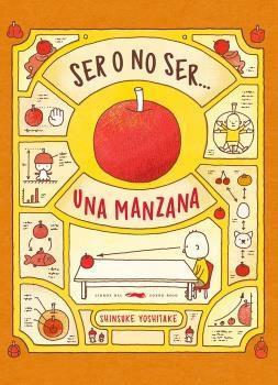 SER O NO SER... UNA MANZANA | 9788494773518 | YOSHITAKE, SHINSUKE | Llibreria Online de Banyoles | Comprar llibres en català i castellà online