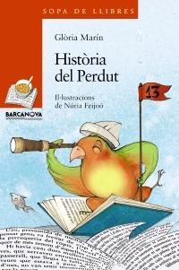 HISTÒRIA DEL PERDUT | 9788448930325 | MARÍN, GLÒRIA | Llibreria Online de Banyoles | Comprar llibres en català i castellà online