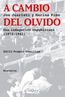 A CAMBIO DEL OLVIDO | 9788483833131 | JUARISTI, JON | Llibreria Online de Banyoles | Comprar llibres en català i castellà online