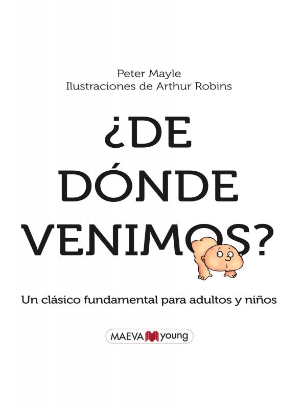¿DE DÓNDE VENIMOS? | 9788415120421 | MAYLE, PETER / ROBINS, ARTHUR | Llibreria Online de Banyoles | Comprar llibres en català i castellà online