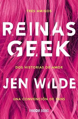 REINAS GEEK | 9788418027154 | WILDE, JEN | Llibreria Online de Banyoles | Comprar llibres en català i castellà online