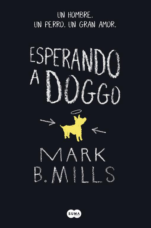 ESPERANDO A DOGGO | 9788483658000 | MILLS,MARK B. | Llibreria Online de Banyoles | Comprar llibres en català i castellà online