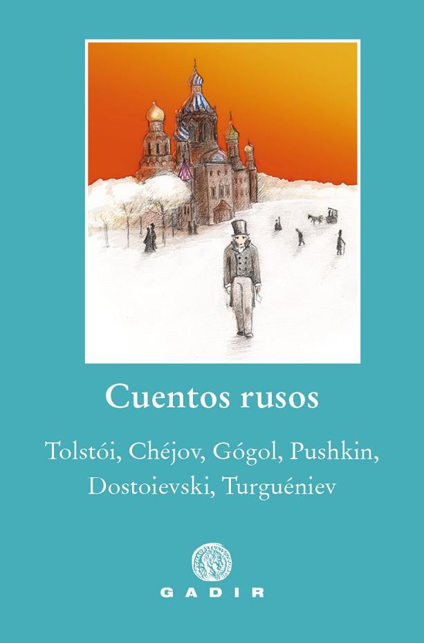 CUENTOS RUSOS | 9788412240627 | TOLSTÓI/CHÉJOV/GÓGOL/PUSHKIN/DOSTOIEVSKI/TURGUÉNIEV | Llibreria Online de Banyoles | Comprar llibres en català i castellà online