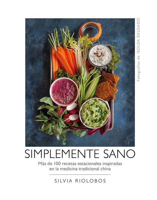 SIMPLEMENTE SANO | 9788417560577 | RIOLOBOS, SILVIA/DELGADO, ISOLDA | Llibreria Online de Banyoles | Comprar llibres en català i castellà online
