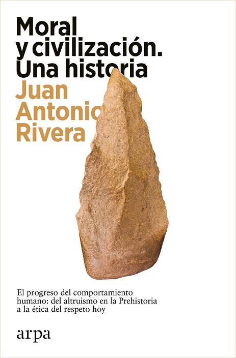 MORAL Y CIVILIZACIÓN. UNA HISTORIA | 9788419558466 | RIVERA, JUAN ANTONIO | Llibreria Online de Banyoles | Comprar llibres en català i castellà online