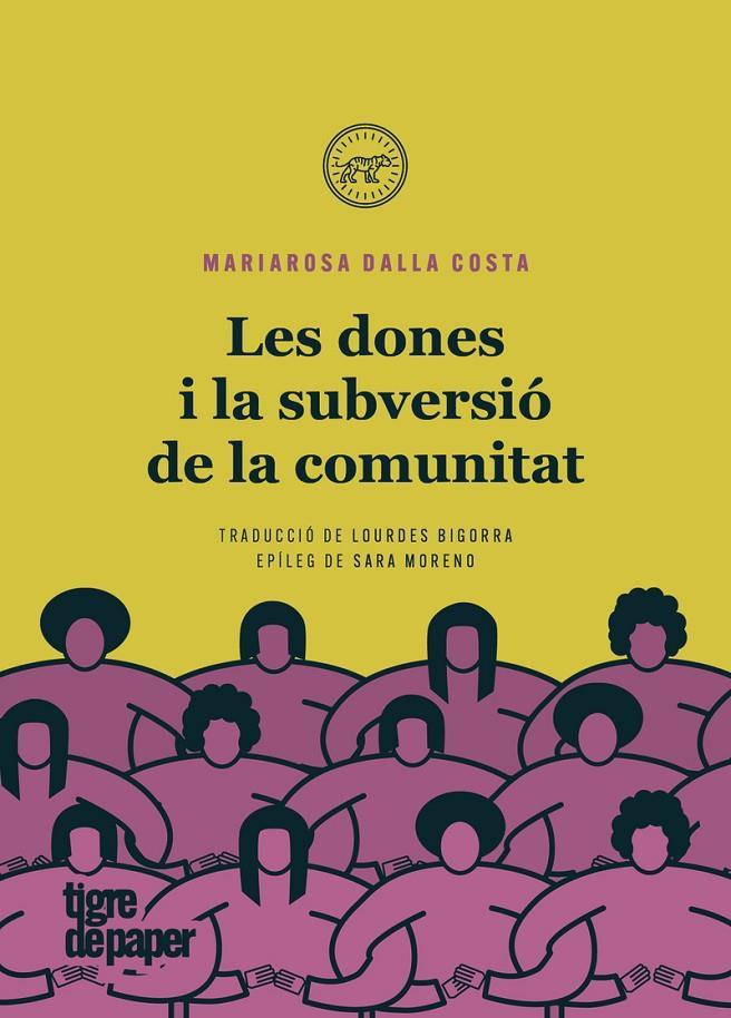 LES DONES I LA SUBVERSIÓ DE LA COMUNITAT | 9788418705328 | DALLA COSTA, MARIAROSA | Llibreria Online de Banyoles | Comprar llibres en català i castellà online
