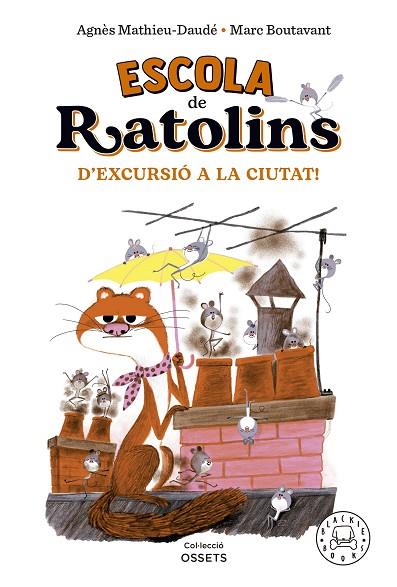 ESCOLA DE RATOLINS. D'EXCURSIÓ A LA CIUTAT! | 9788418733864 | MATHIEU-DAUDÉ, AGNÈS | Llibreria Online de Banyoles | Comprar llibres en català i castellà online