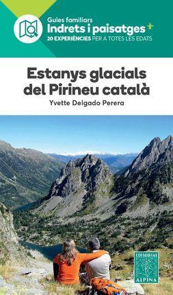ESTANYS GLACIALS DEL PIRINEU CATALÀ | 9788480909686 | DELGADO PERERA, YVETTE | Llibreria Online de Banyoles | Comprar llibres en català i castellà online
