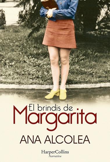 EL BRINDIS DE MARGARITA | 9788491395584 | ALCOLEA, ANA | Llibreria Online de Banyoles | Comprar llibres en català i castellà online