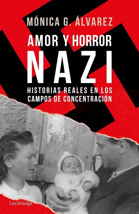 AMOR Y HORROR NAZI | 9788416694877 | ÁLVAREZ, MÓNICA G. | Llibreria Online de Banyoles | Comprar llibres en català i castellà online