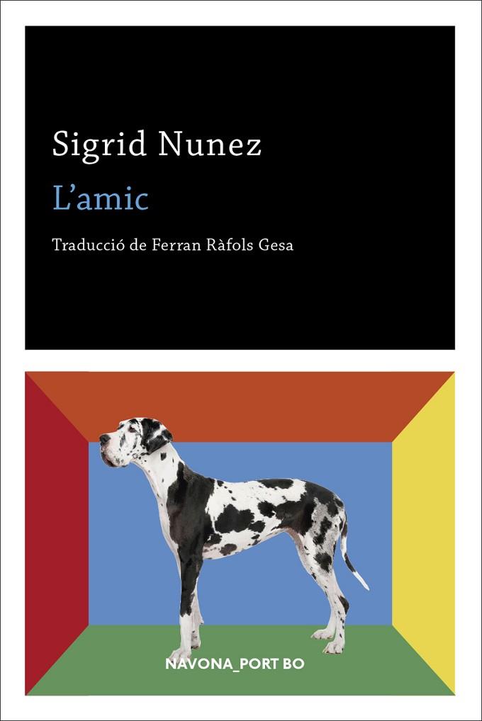 L'AMIC - CAT | 9788417181949 | NUNEZ, SIGRID | Llibreria Online de Banyoles | Comprar llibres en català i castellà online